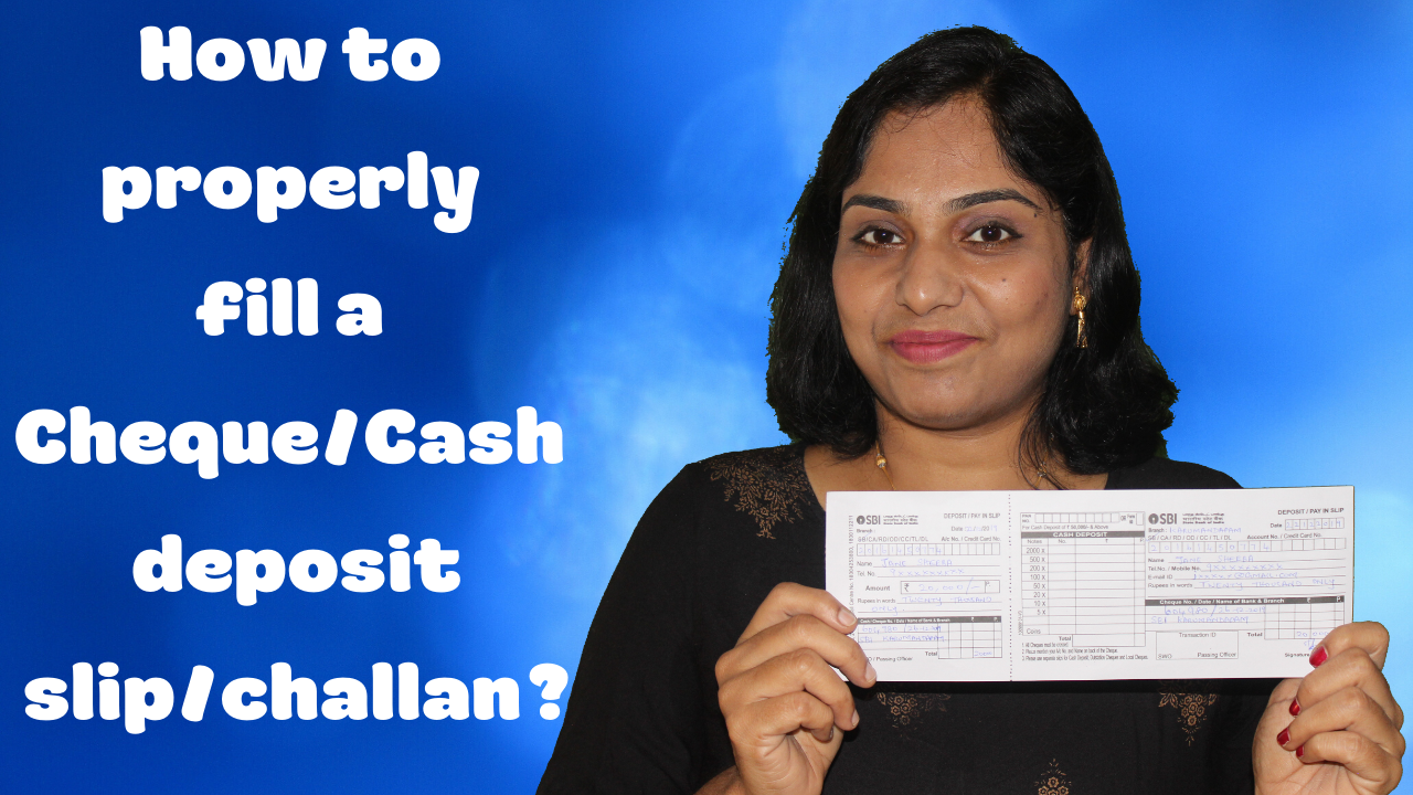 How to properly fill a Cheque/Cash deposit slip or challan