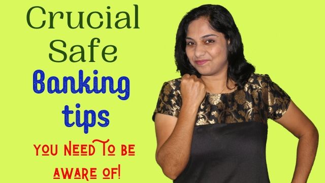 Crucial Safe Banking tips you need to be aware of!