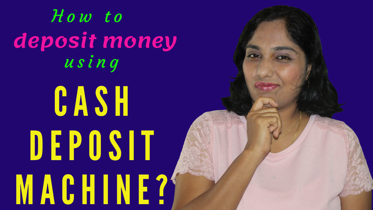 How to deposit money using a cash deposit machine?