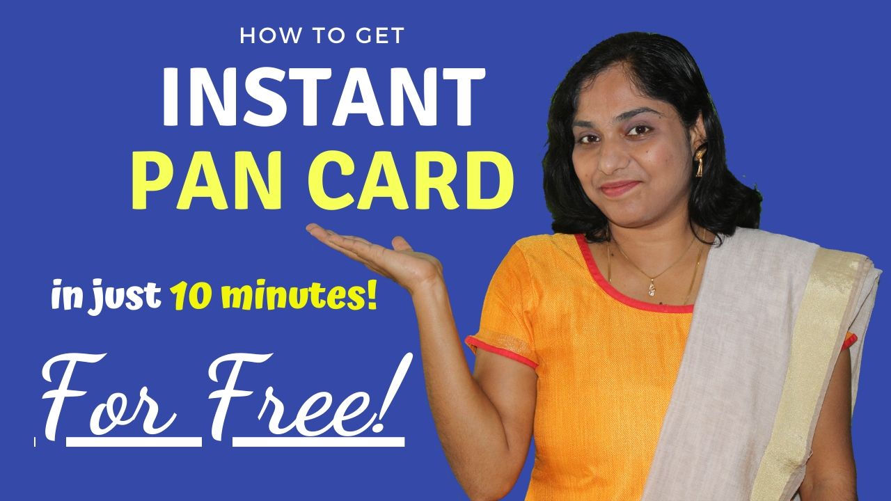 How to get instant PAN card  in 10 minutes (for free!)?