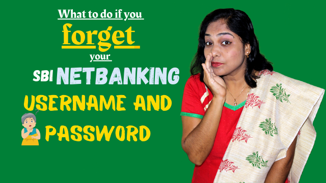 What to do if you forget your SBI netbanking Username and Password