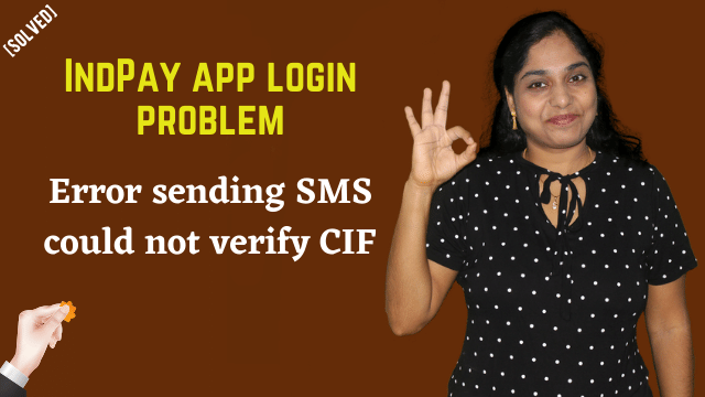 [Solved] IndPay app login problem | Error sending SMS could not verify CIF | Fixed