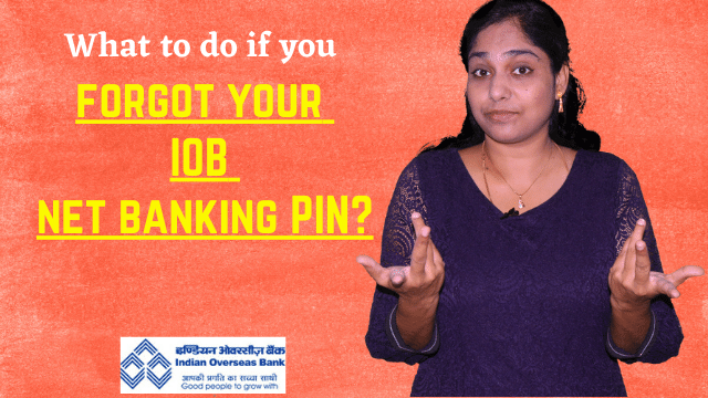 What to do if you forgot IOB net banking PIN? How to retrieve IOB PIN?