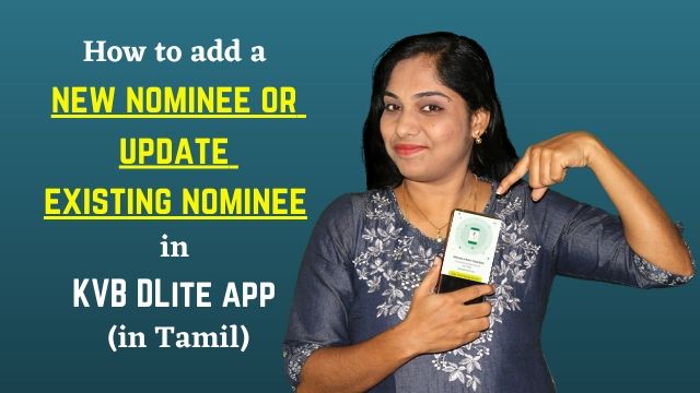 How to add a new nominee or update existing nominee in KVB DLite app (in Tamil)