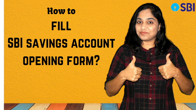 How to fill SBI savings account opening form