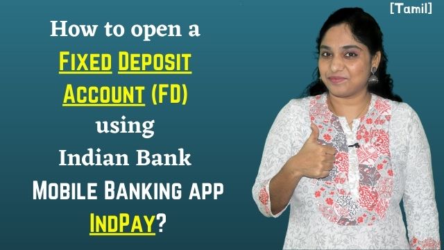 How-to-open-a-Fixed-Deposit-Account-FD-using-Indian-Bank-Mobile-Banking-app-IndPay