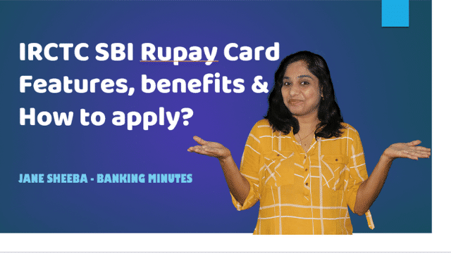 IRCTC SBI RuPay Card - What are the features and benefits? How to apply for IRCTC SBI RuPay Card?