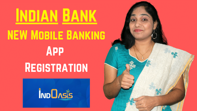 NEW Indian Bank Mobile Banking App Registration in Tamil | IndOASIS app installation and overview