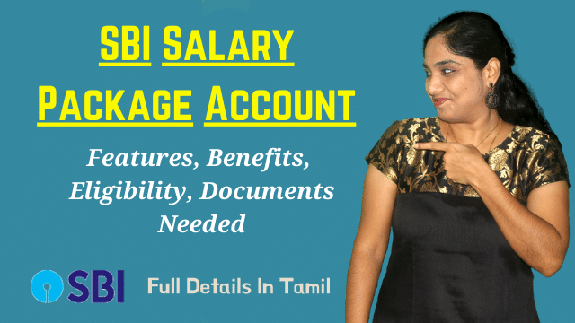 SBI Salary Package Account Features, Benefits, Eligibility, Documents Needed - Full Details In Tamil