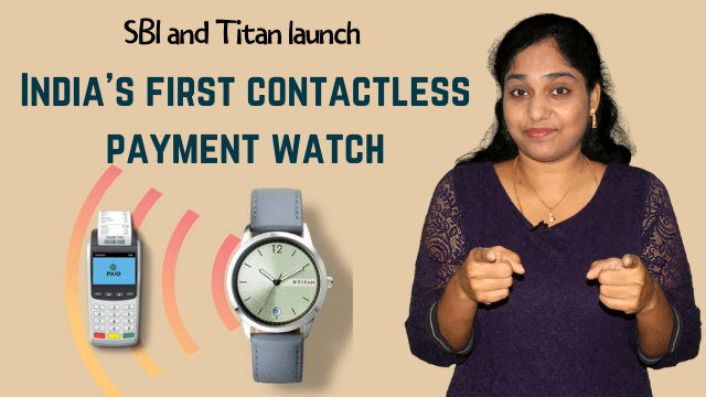SBI and Titan launch India's first contactless payment watch 
