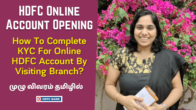 HDFC Online Account Opening - How To Complete KYC For Online HDFC Account By Visiting Branch?