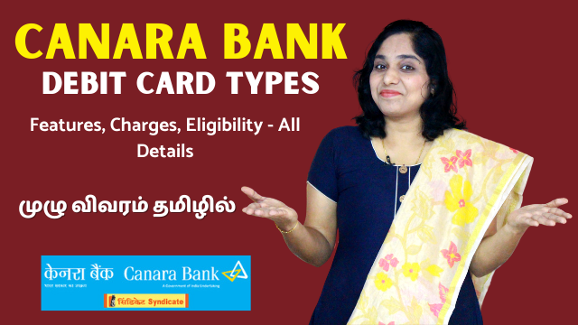 Canara Bank Debit (ATM) Card Types - Features, Charges, Eligibility, Limits - All Details