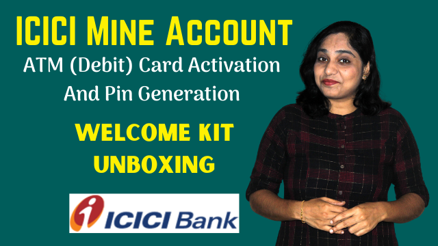 ICICI Mine Account ATM (Debit) Card Activation And Pin Generation - Welcome Kit Unboxing