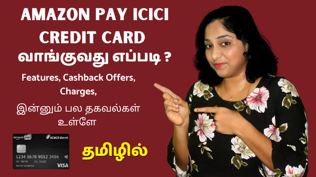 Amazon Pay ICICI Credit Card - Features, Cashback Offers, Charges, How To Apply, Video KYC Demo