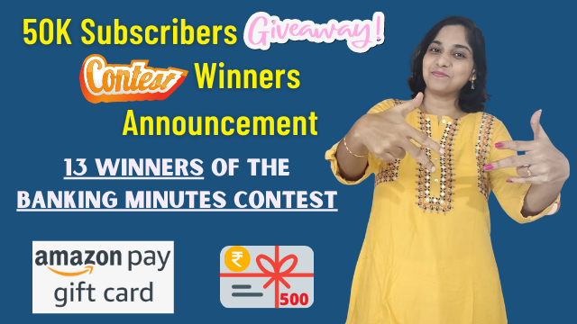 50K Subscribers Giveaway Contest Winners Who Get Rs. 500 Amazon Gift Card | Banking Minutes Contest