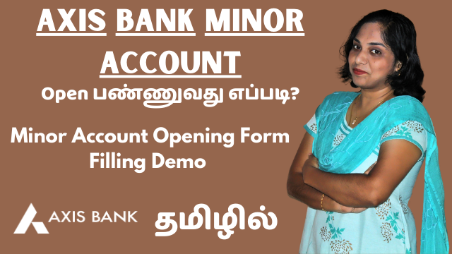How To Open Axis Bank Savings Or Minor Account? (Minor) Account Opening Form Filling Demo