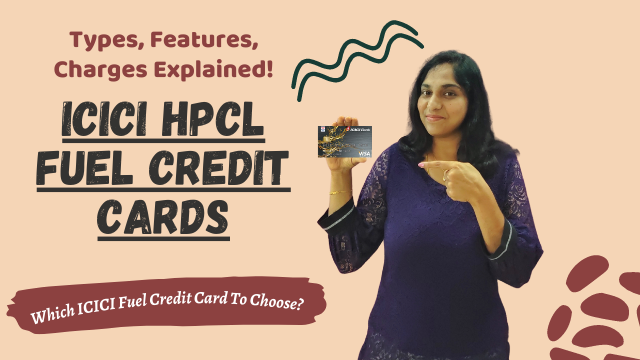 ICICI HPCL Credit Cards | Types, Features, Charges | Which ICICI Fuel Credit Card To Choose?