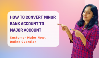 Convert Minor Bank Account To Major Account