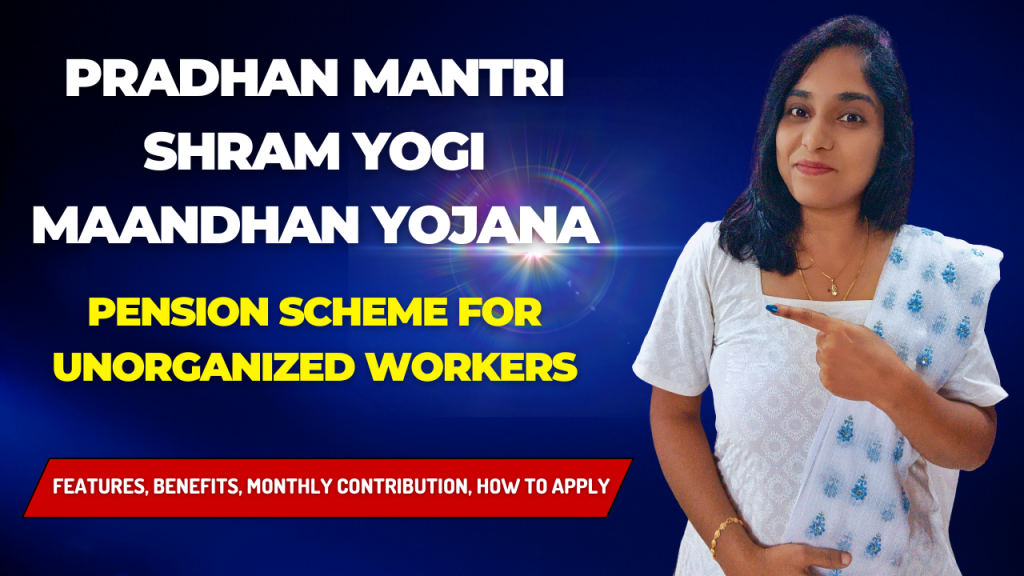 Pradhan Mantri Shram Yogi Maandhan Yojana