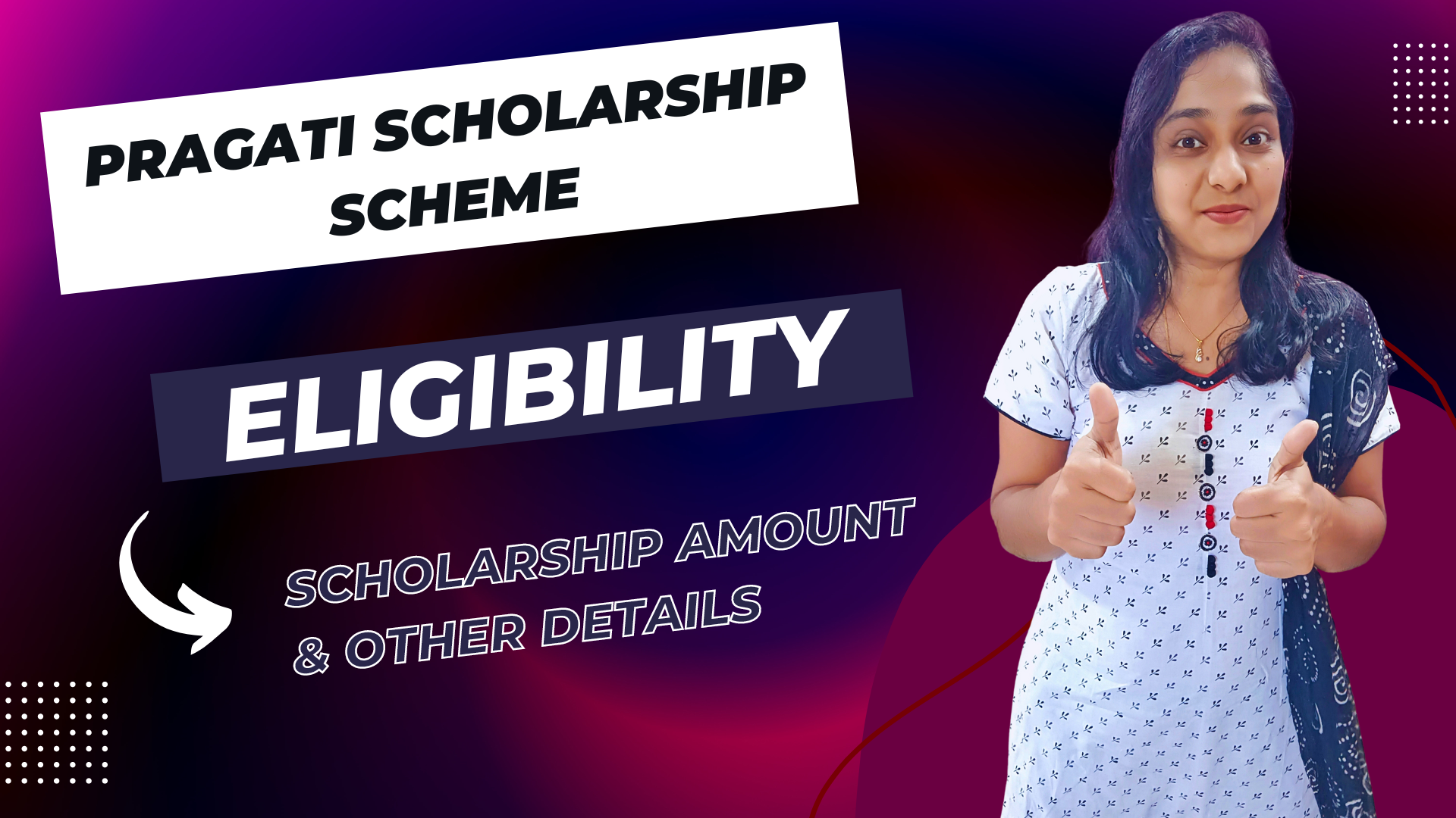 Pragati Scholarship Scheme - AICTE | Eligibility, How Much Will You Get, Details