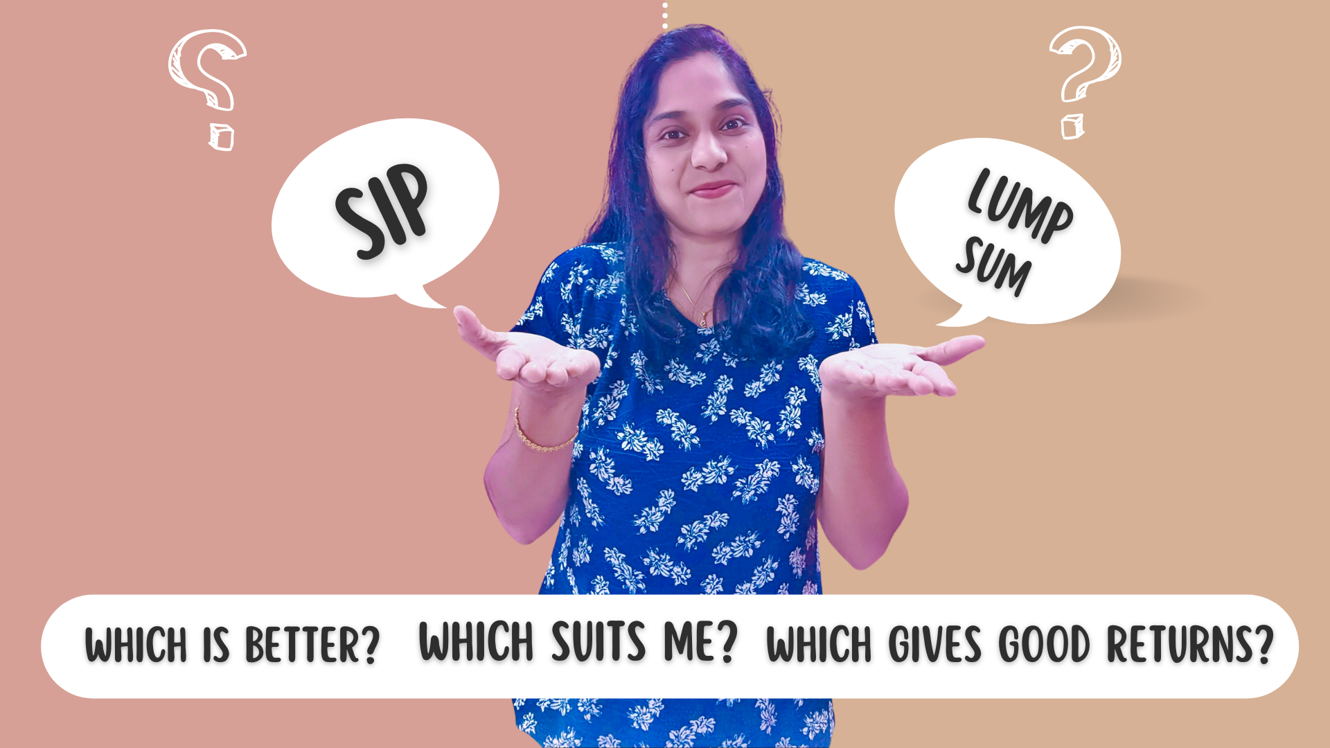 SIP or Lumpsum? Which Is Better? Which Gives Good Returns? Which Suits Me As An Investment Option?