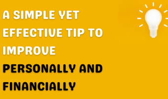 A Simple Yet Effective Tip To Improve Personally And Financially