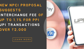 New NPCI Proposal Suggests Interchange Fee of Up to 1.1% for PPI UPI Transactions over ₹2,000