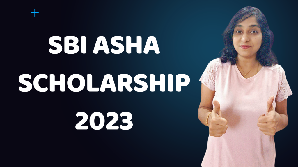 SBI Asha Scholarship 2023