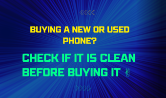 Buying A New Or Used Phone? Check If It Is Clean Before Buying It ✌️