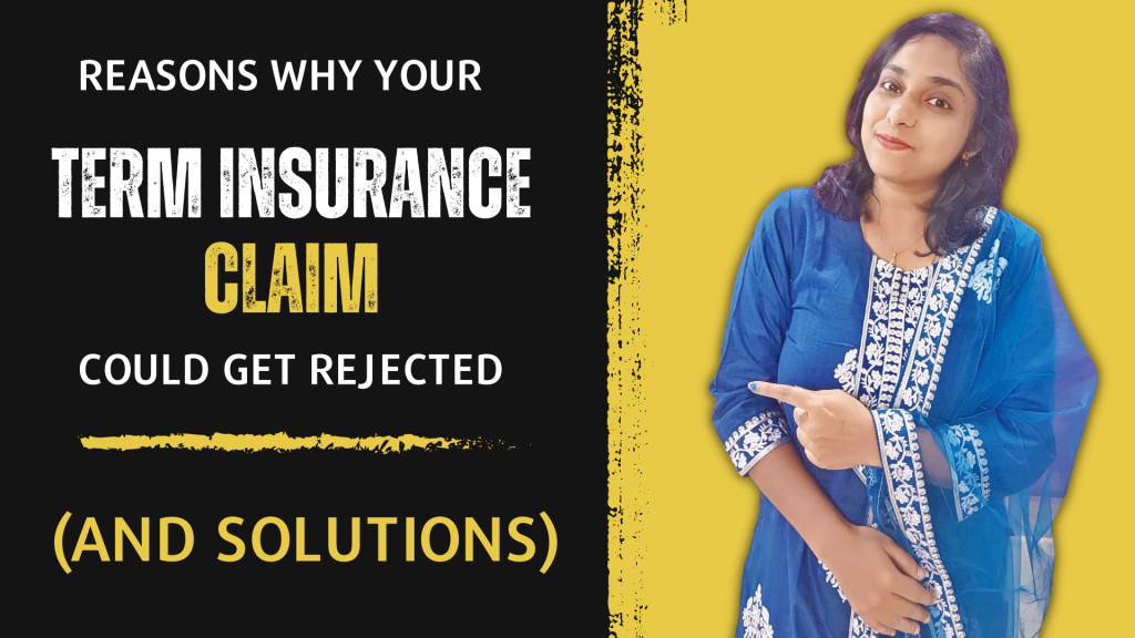 Here Are The Reasons Why Your Term Insurance Claim Is Rejected And How To Fix It?