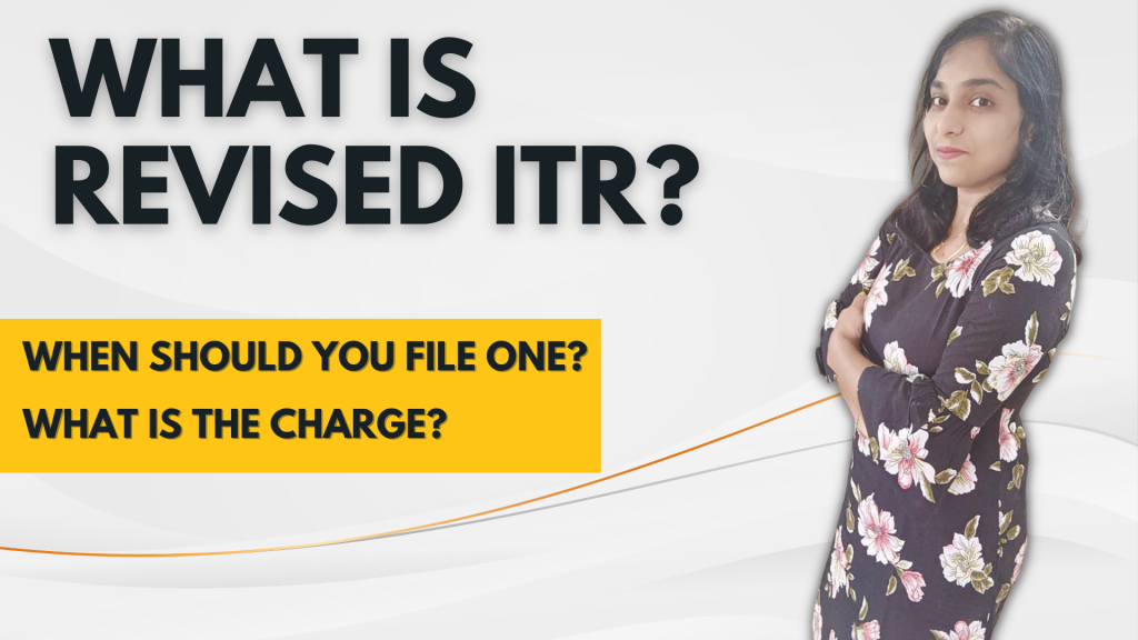 What is revised ITR?
